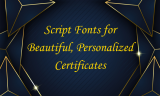 20 Script Fonts for Beautiful, Personalized Certificates