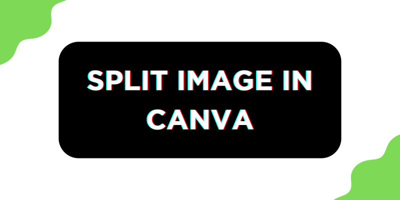 How To Split Image in Canva