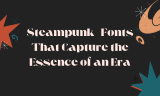 15 Steampunk Fonts That Capture the Essence of an Era