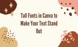 17 Tall Fonts in Canva Fonts to Make Your Text Stand Out