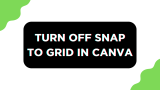 How To Turn Off Snap to Grid in Canva