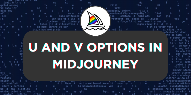 What Does U and V Mean in Midjourney