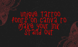 15 Unique Tattoo Fonts on Canva to Make Your Ink Stand Out