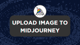 How To Upload Image to Midjourney