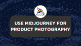 How To Use Midjourney for Product Photography