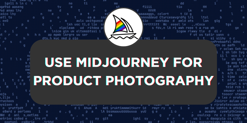How To Use Midjourney for Product Photography