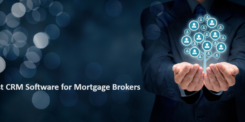 The 14 Best CRM Software for Mortgage Brokers