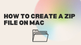 How to Create a Zip File on Mac: A Step-by-Step Guide 
